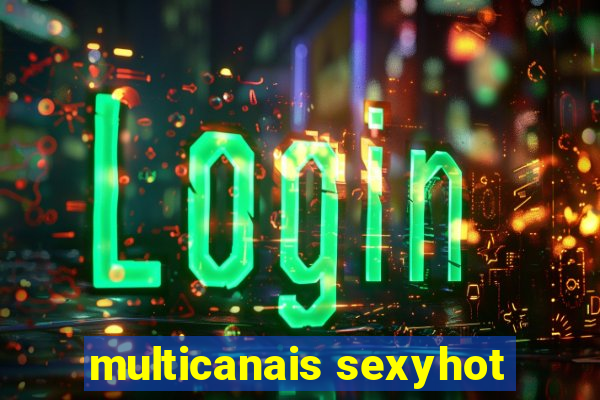 multicanais sexyhot